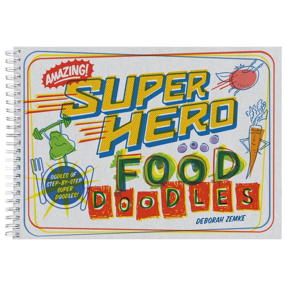  كتاب super hero food doodles: oodles of step-by-step super doodles