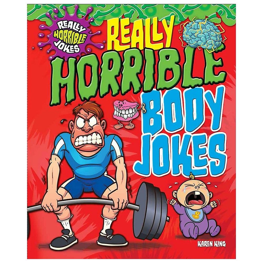 Really Horrible Jokes: Really Horrible Body Jokes