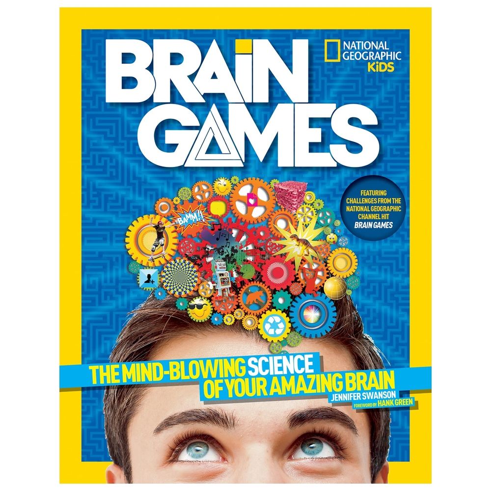 Brain Games: The Mind-Blowing Science Of Your Amazing Brain