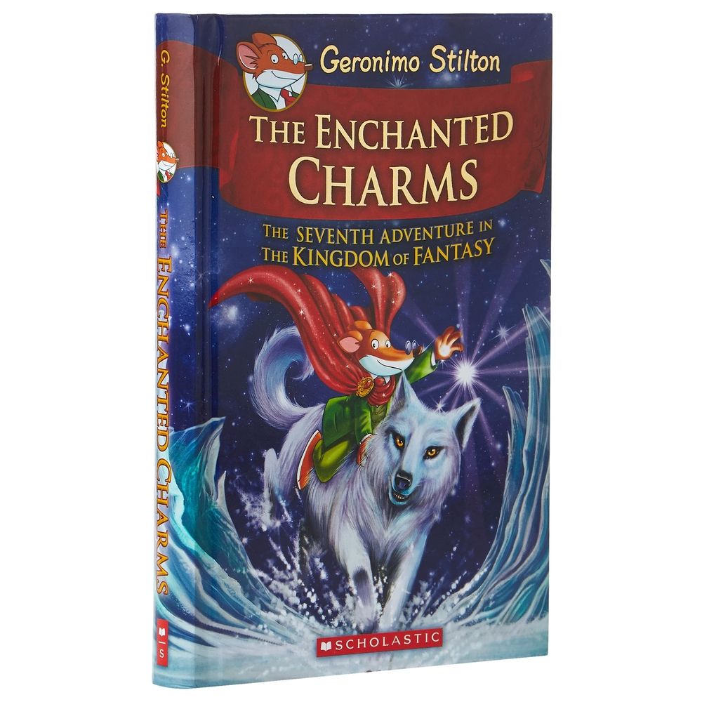 Geronimo Stilton And The Kingdom Of Fantasy #7: The Enchanted Charms