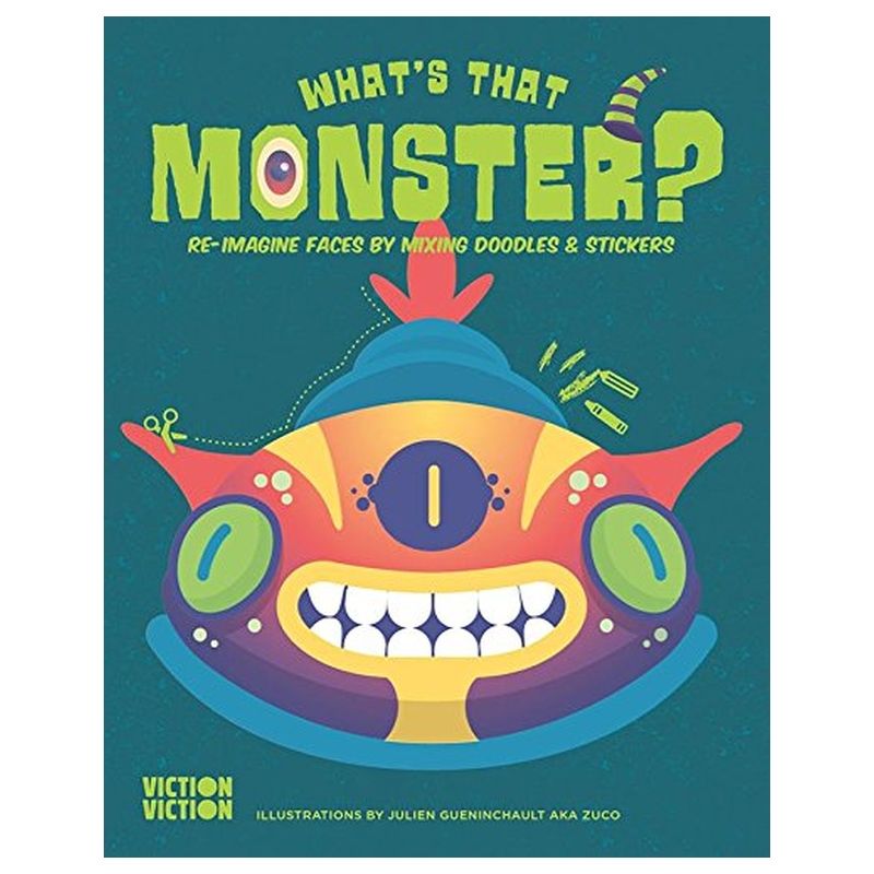  كتاب what's that monster? re-imagine faces by mixing doodles & stickers (what's that face?)