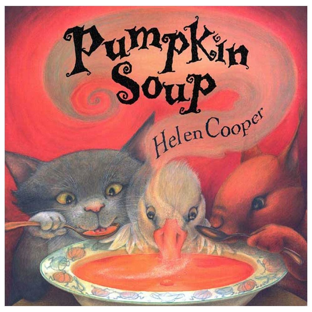 Pumpkin Soup: A Picture Book