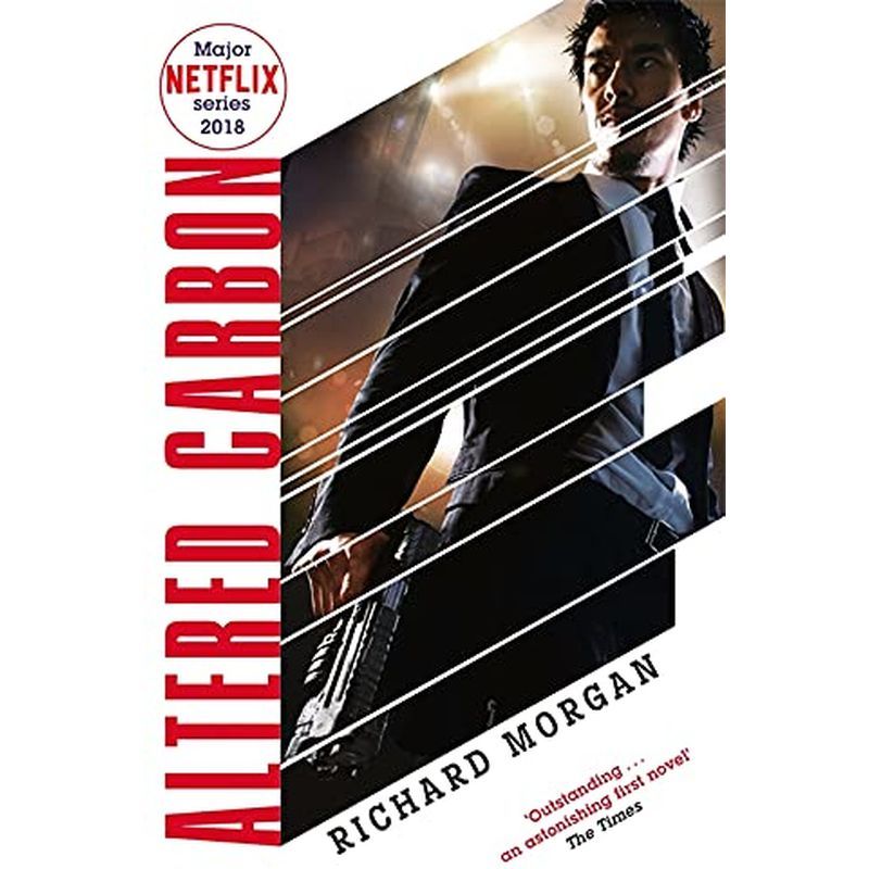 Altered Carbon: Netflix Altered Carbon Book 1