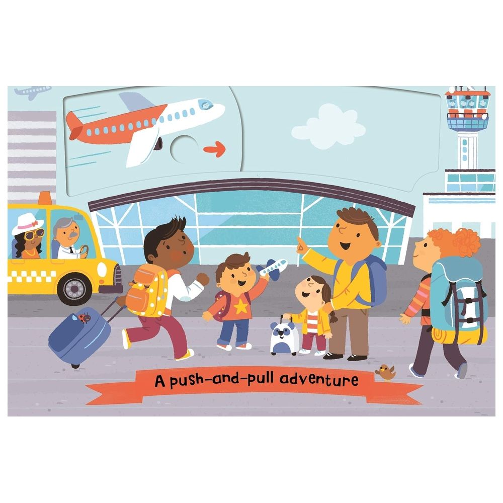 كتاب Little World: At The Airport: A Push-And-Pull Adventure