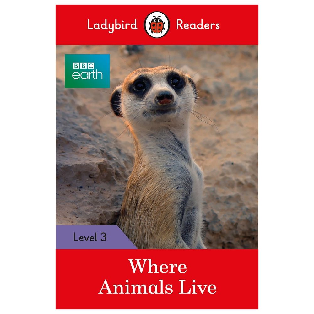  كتاب bbc earth: where animals live - ladybird readers level 3