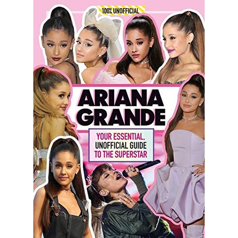 كتاب Ariana Grande 100 Unofficial Guide