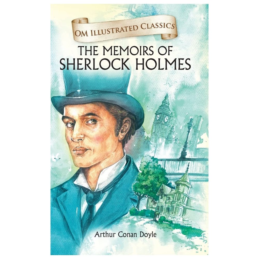  كتاب the memoirs of sherlock holmes : om illustrated classics