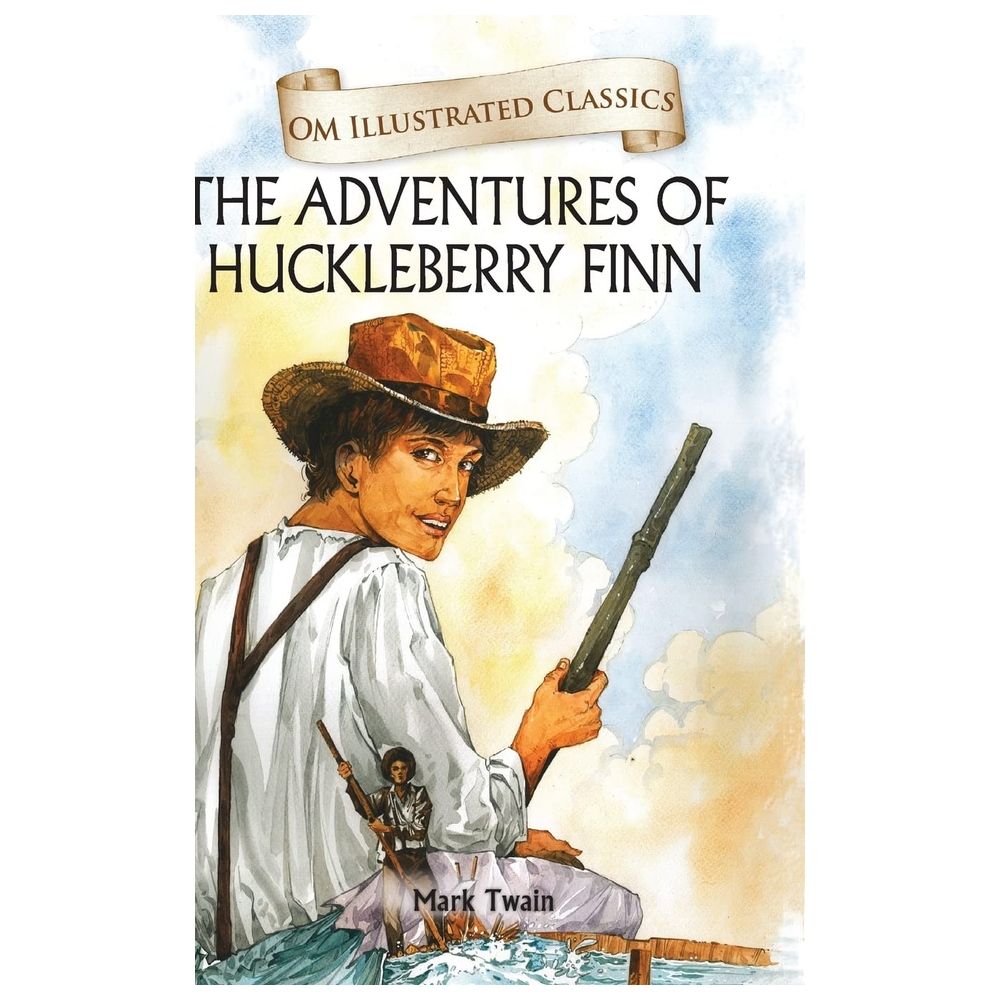 The Adventures Of Huckleberry Finn : Om Illustrated Classics