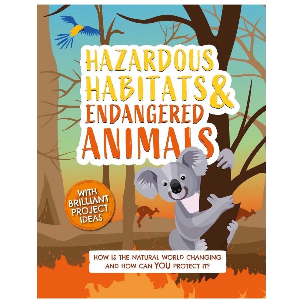 Hazardous Habitats And Endangered Animals