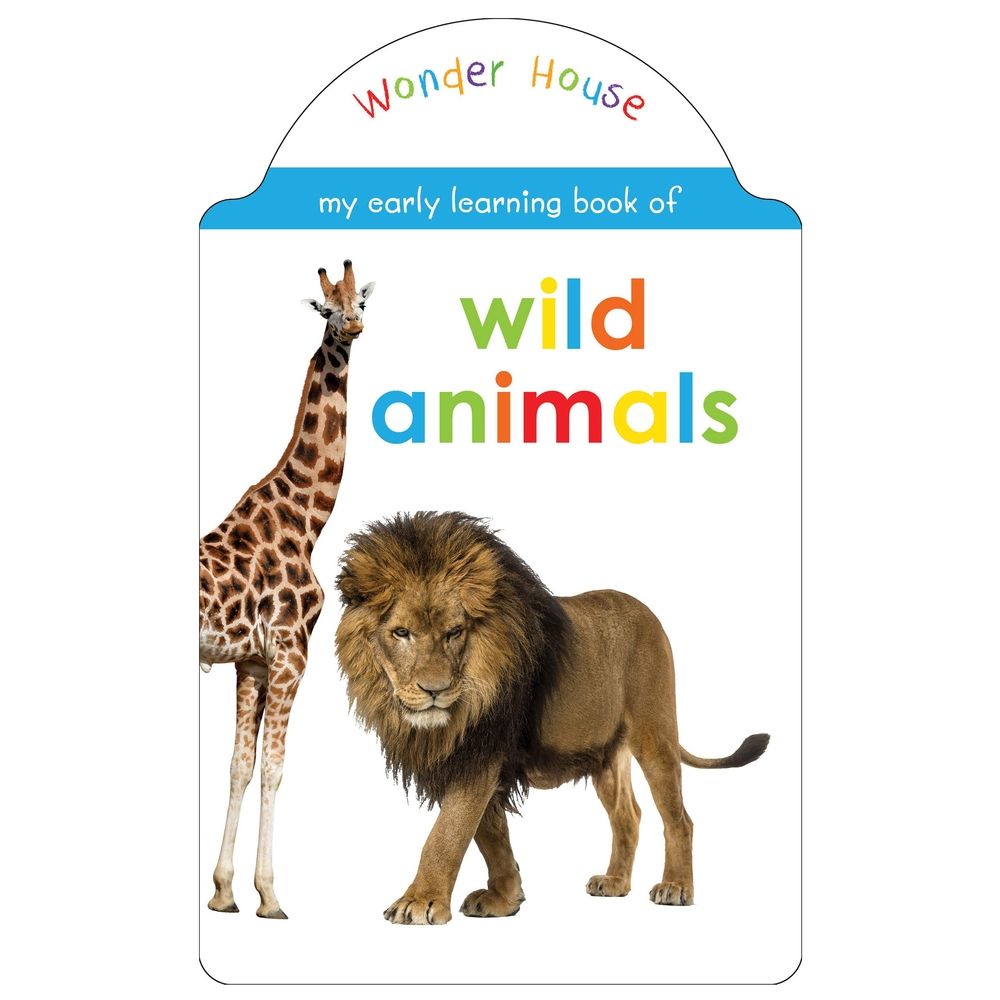 My Early Learning Book Of Wild Animals: Attractive Shape Board Books For Kids