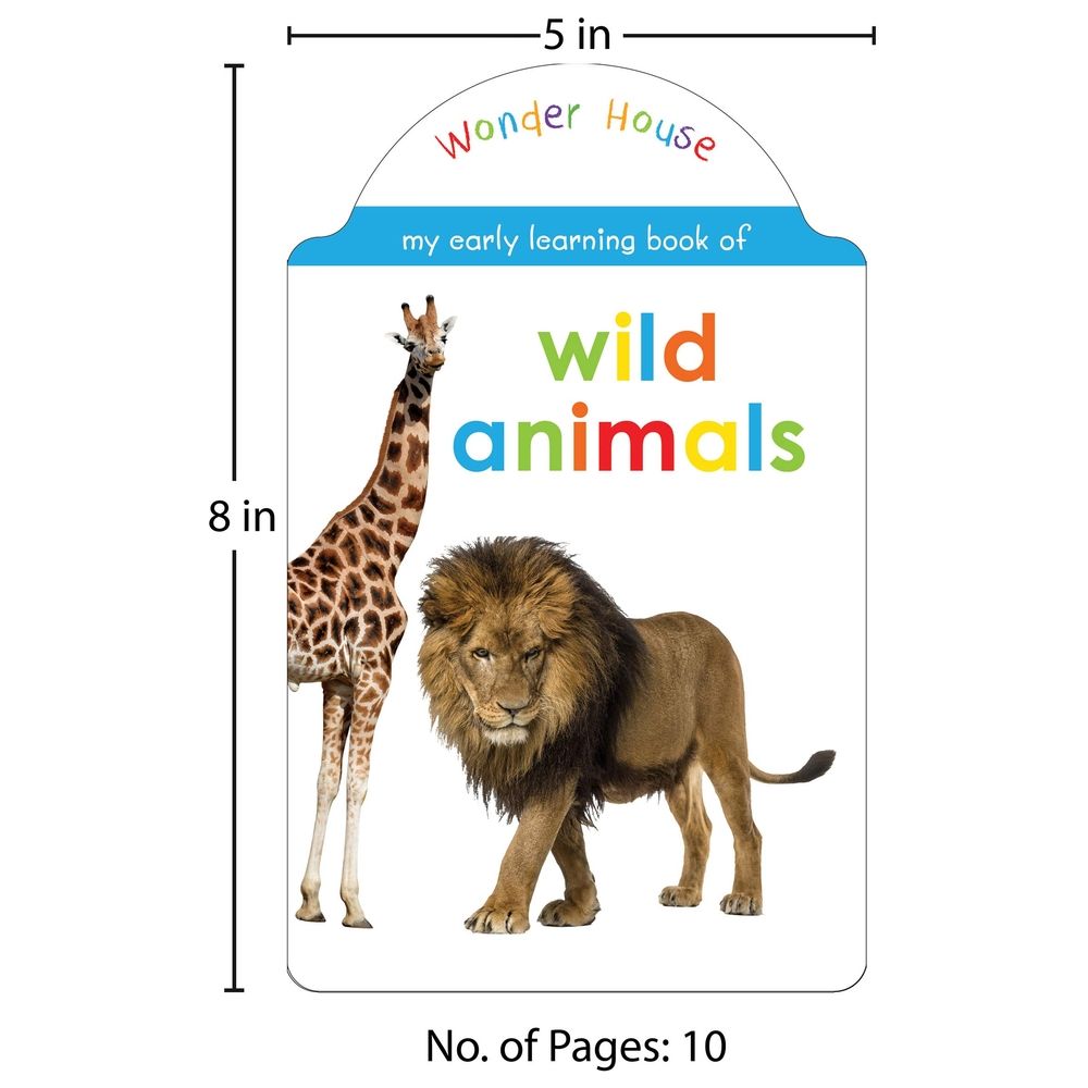 My Early Learning Book Of Wild Animals: Attractive Shape Board Books For Kids