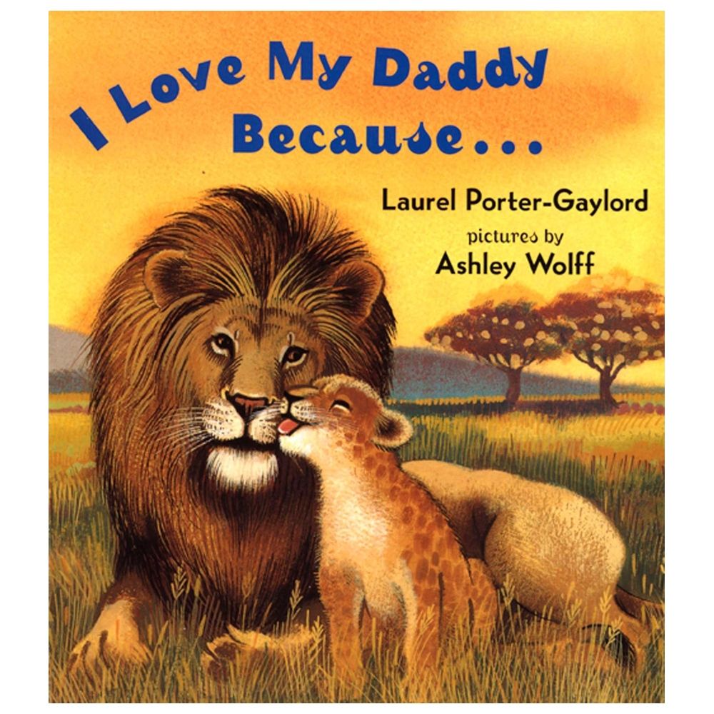 I Love My Daddy Because...