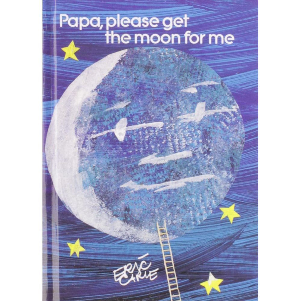 Papa Please Get The Moon For Me