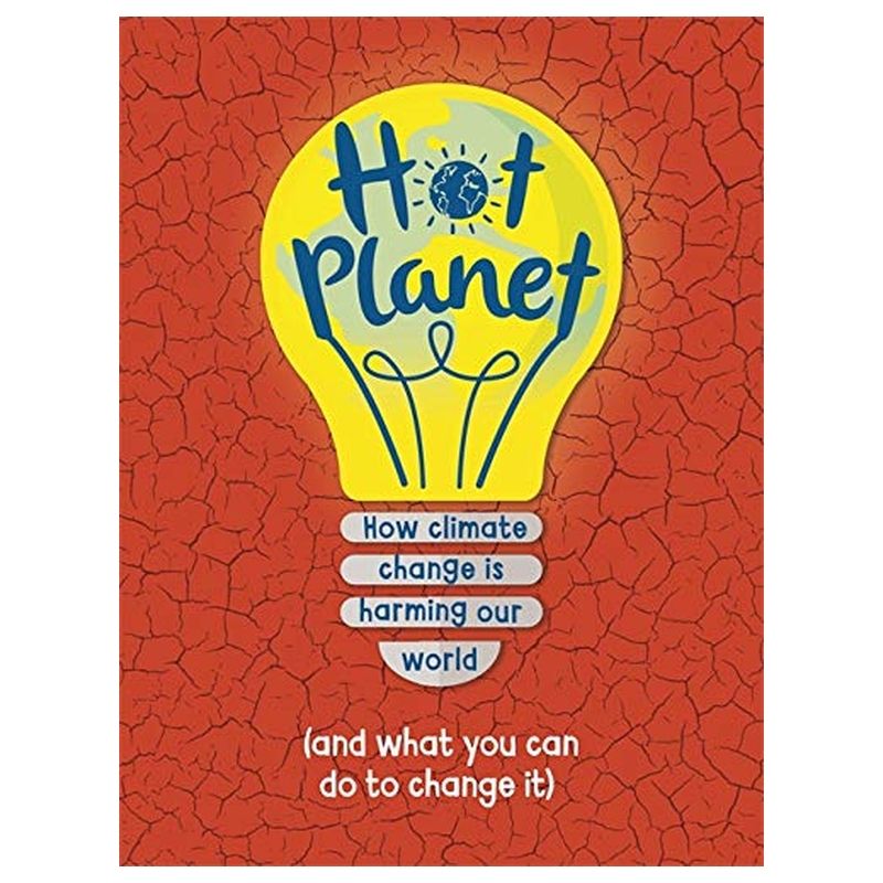  كتاب hot planet: how climate change is harming earth (and what you can do to help)