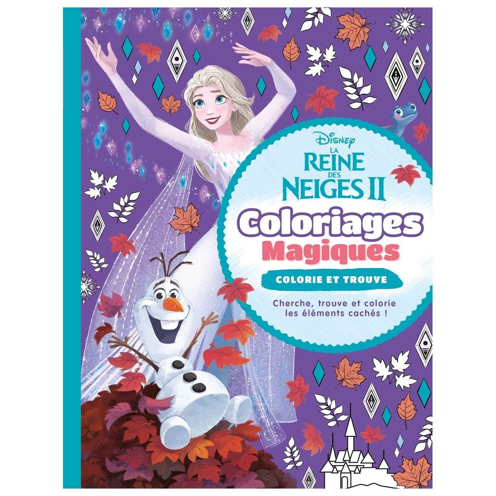 La Reine Des Neiges 2 - Coloriages Magiques - Colorie Et Trouve - Disney