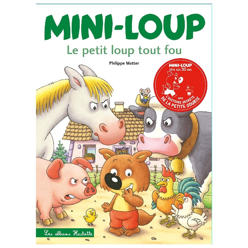  كتاب mini-loup le petit loup tout fou (edition 30 ans)