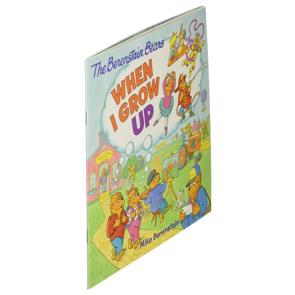 The Berenstain Bears When I Grow Up