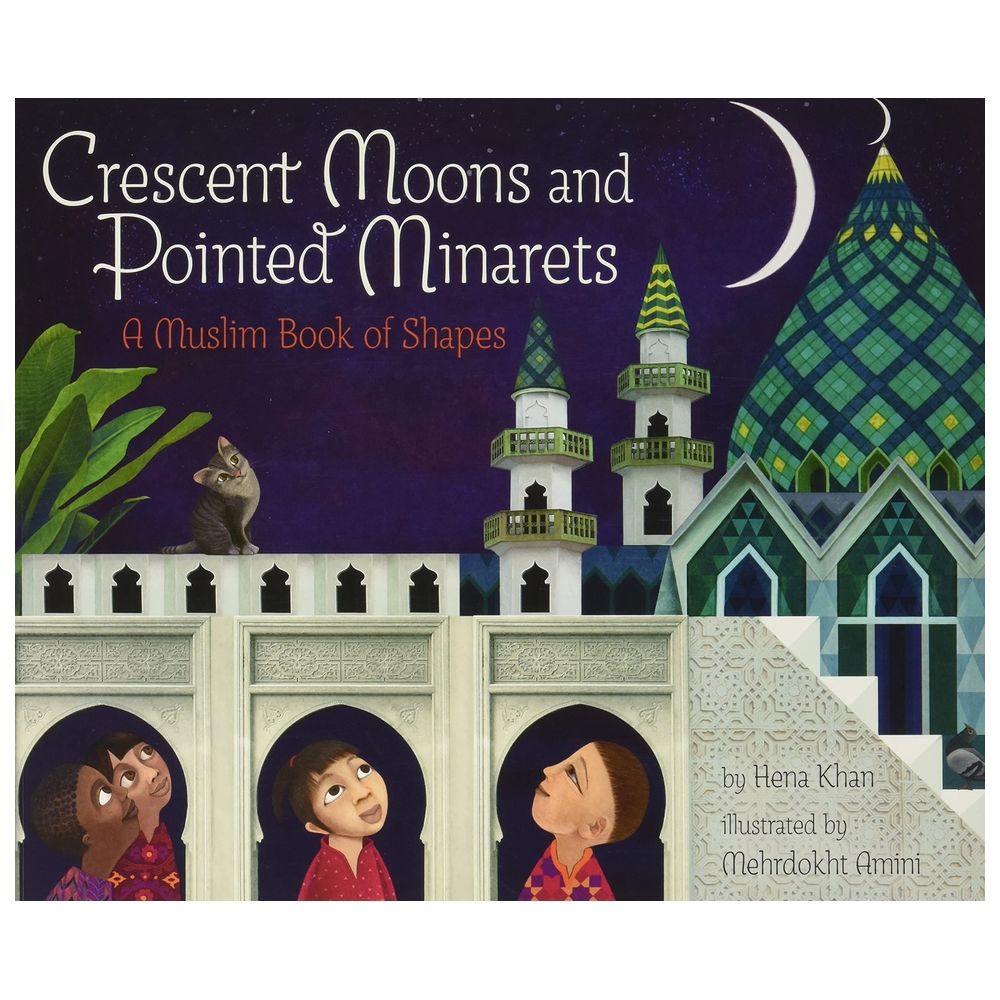  كتاب crescent moons and pointed minarets: a muslim book of shapes