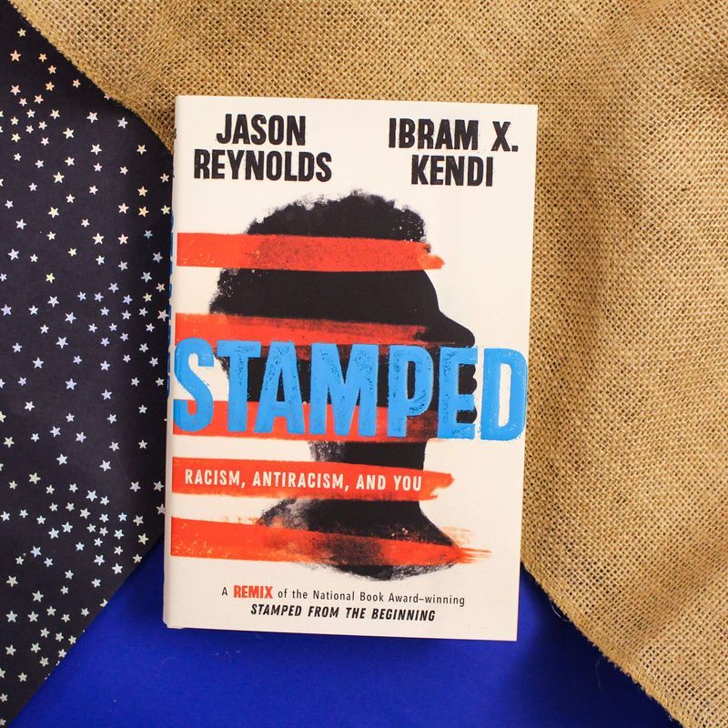 Stamped: Racism, Antiracism, And You