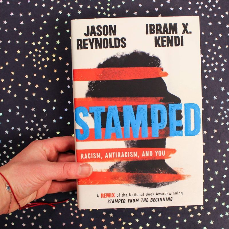 Stamped: Racism, Antiracism, And You