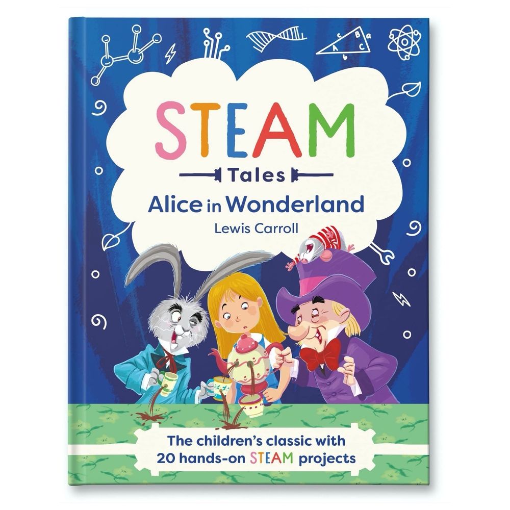 قصة Alice In Wonderland: The Children's Classic With 20 Hands-On Steam Projects