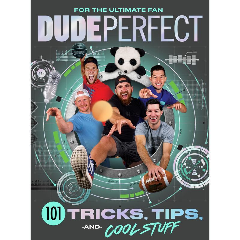 Dude Perfect 101 Tricks, Tips, And Cool Stuff