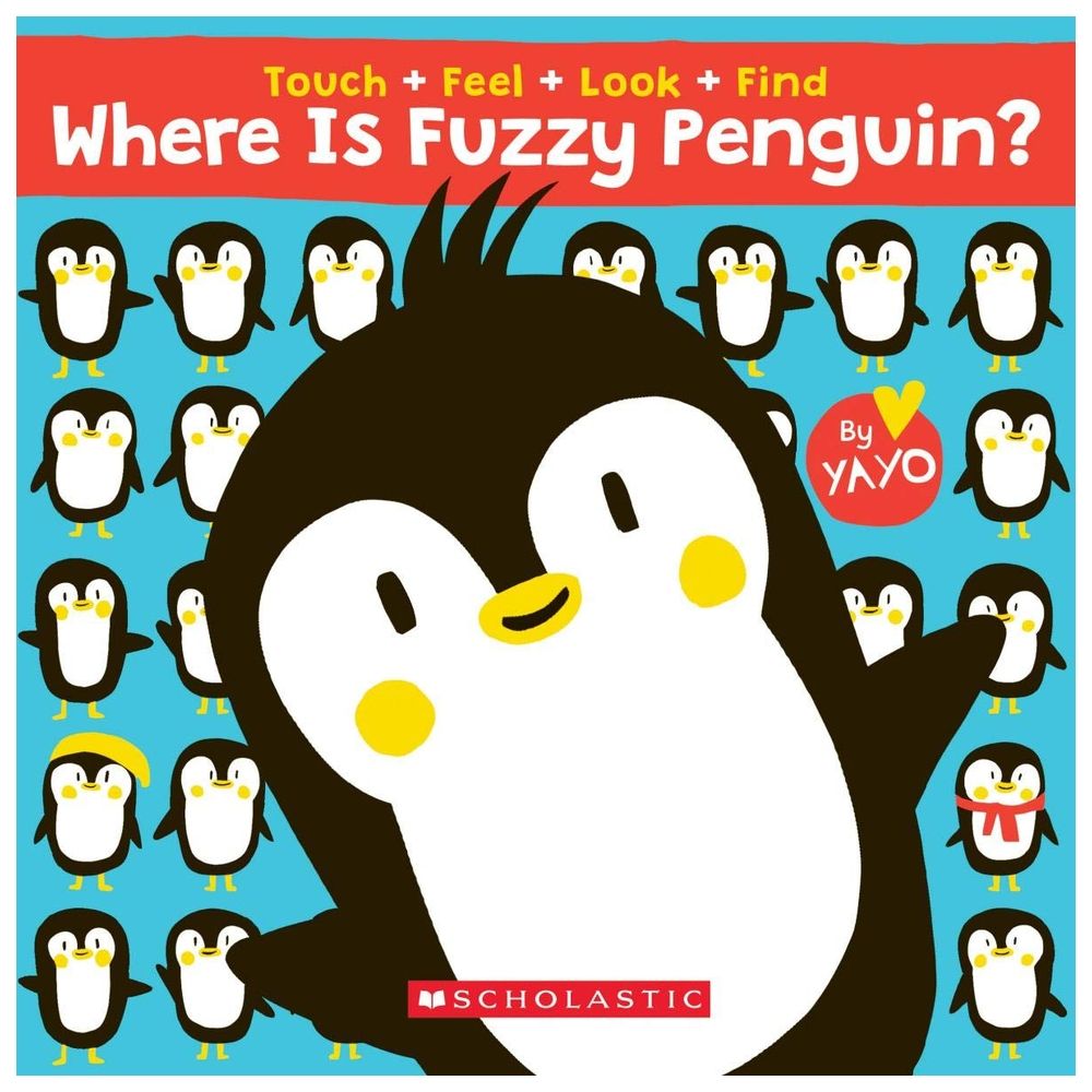 كتاب Where Is Fuzzy Penguin? a Touch, Feel, Look, and Find Book!