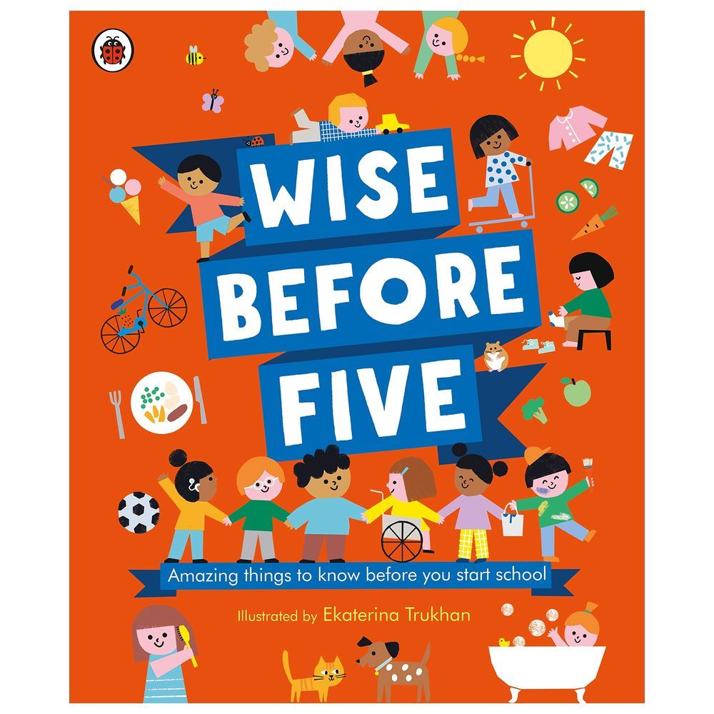  كتاب wise before five: amazing things to know before you start school