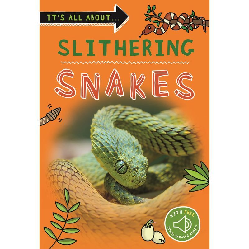 It's All About... Slithering Snakes