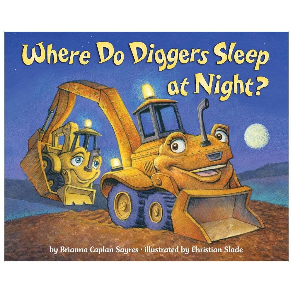 Where Do Diggers Sleep At Night?