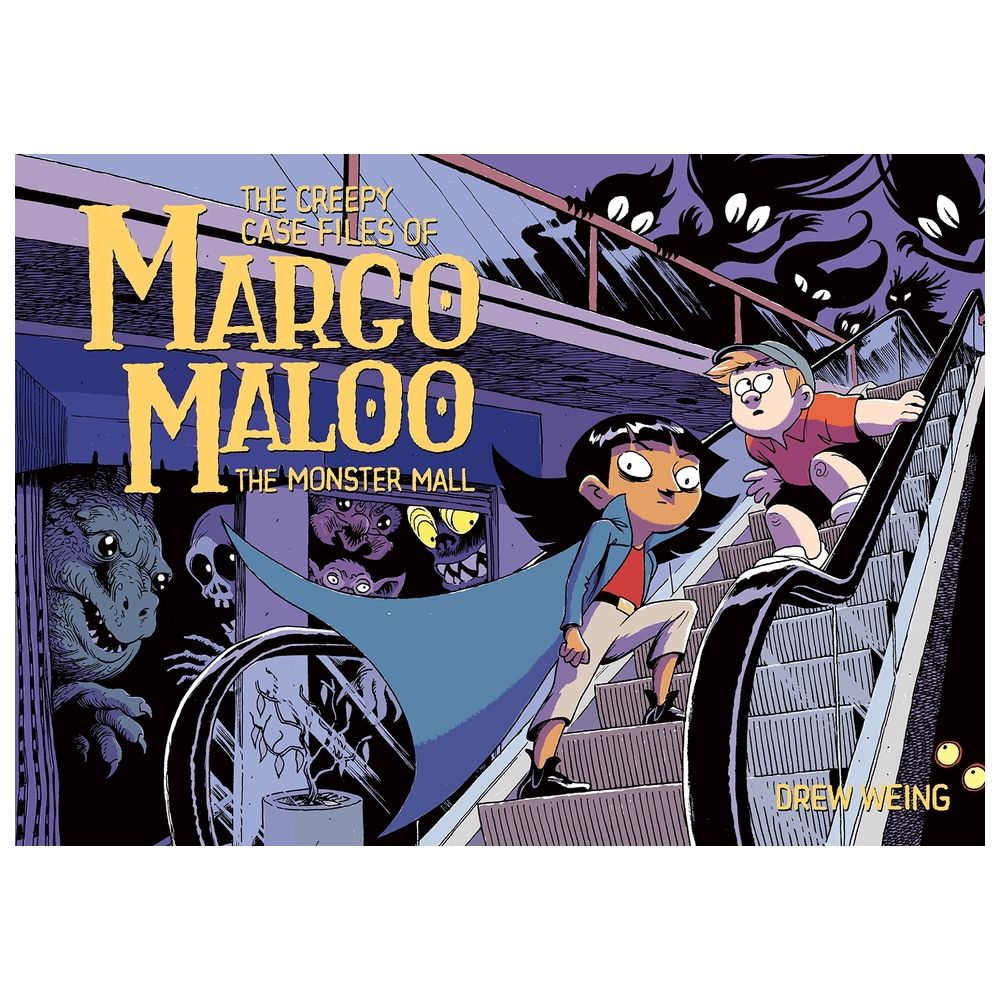 The Creepy Case Files Of Margo Maloo: The Monster Mall