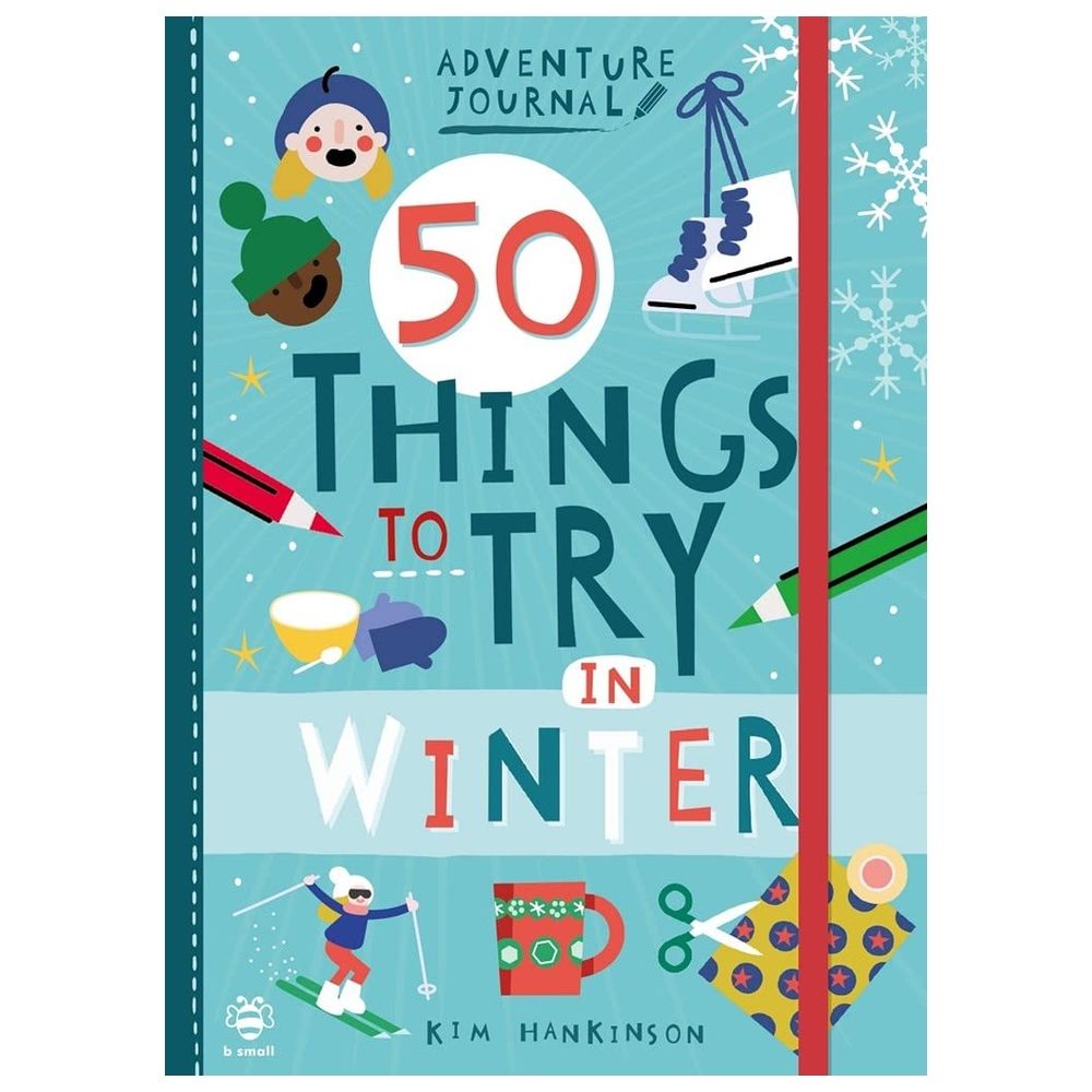 50 Things To Try In Winter