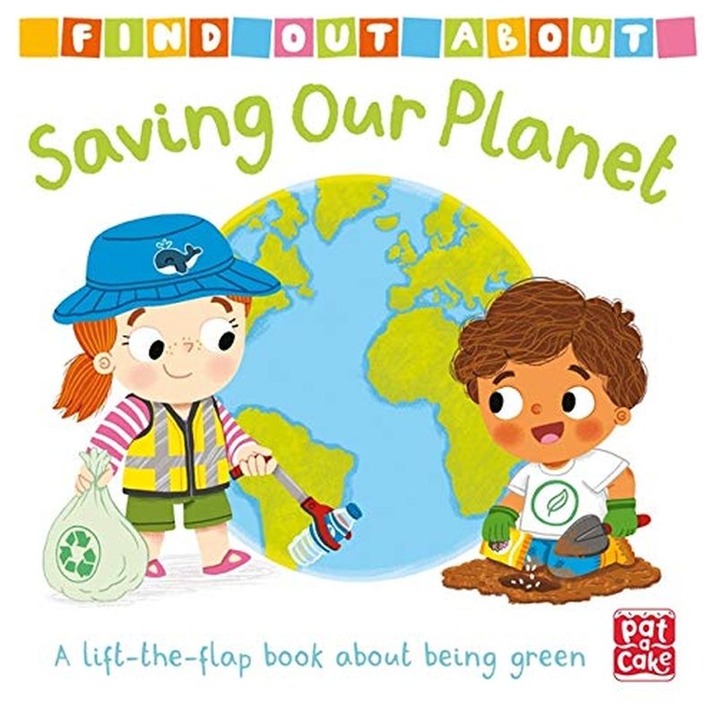  كتاب find out about: saving our planet: a lift-the-flap board book about being green