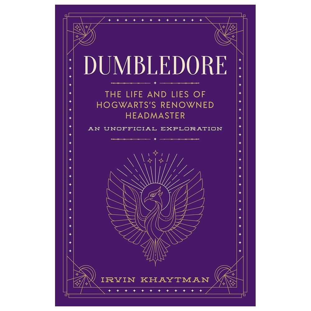  كتاب dumbledore: the life and lies of hogwarts's renowned headmaster: an unofficial exploration