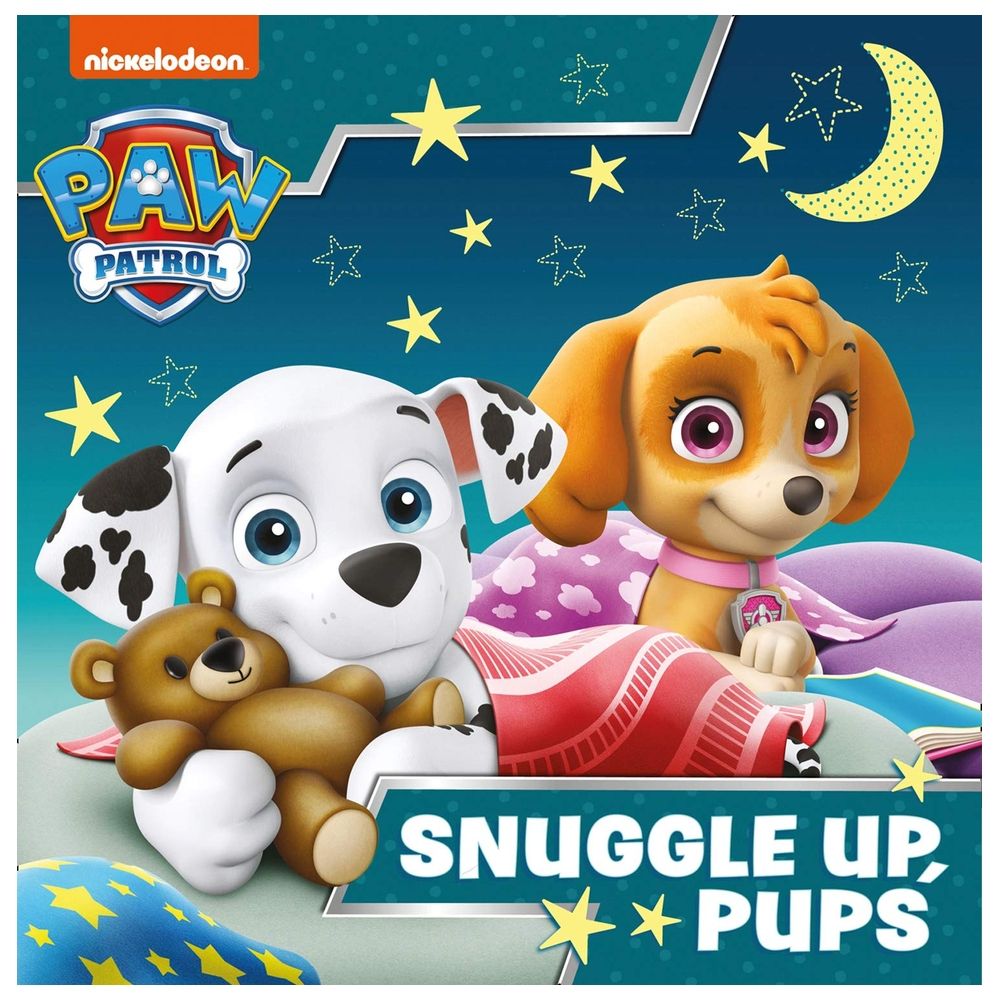 كتاب Paw Patrol - Snuggle Up Pups