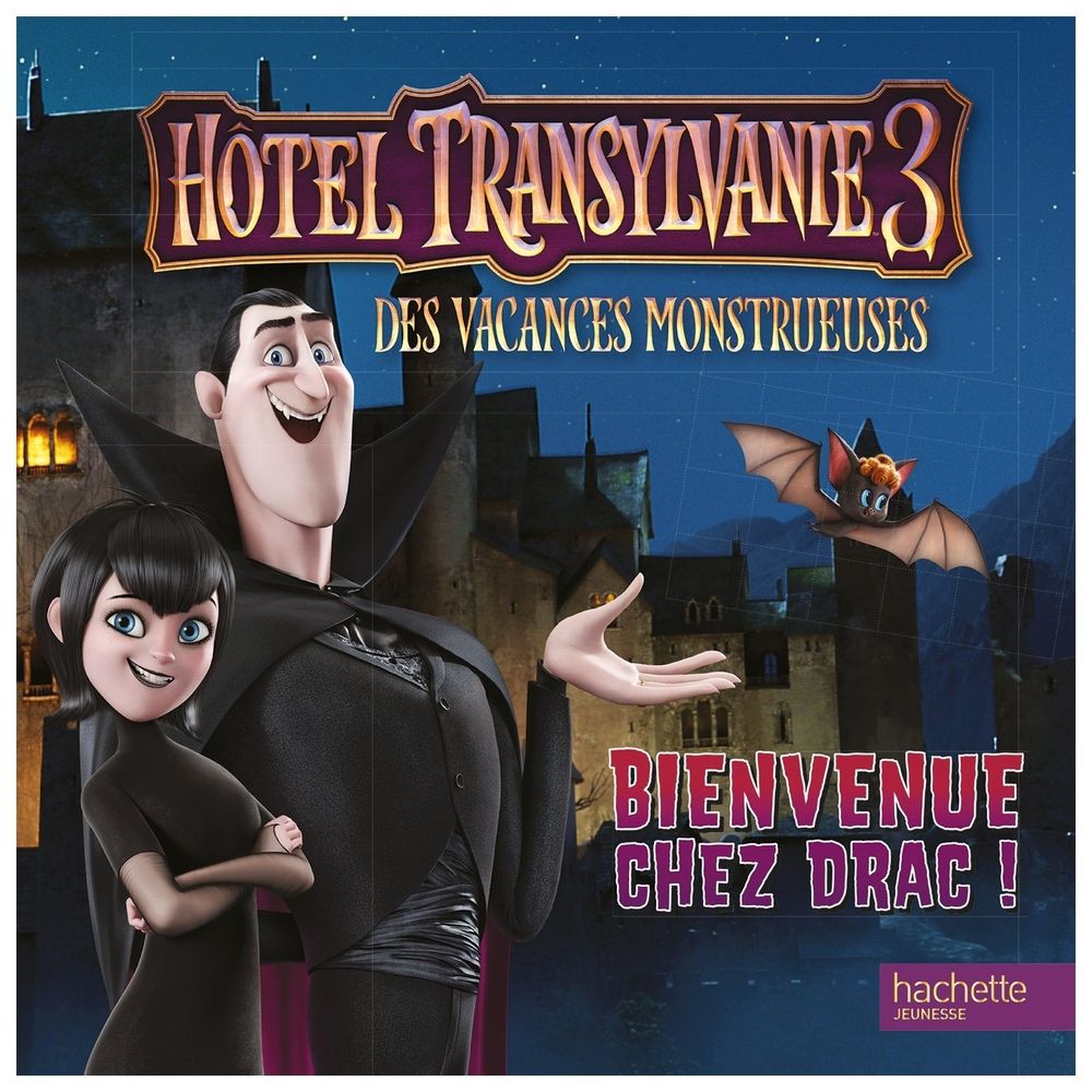  كتاب hotel transylvanie 3 : bienvenue chez drac !