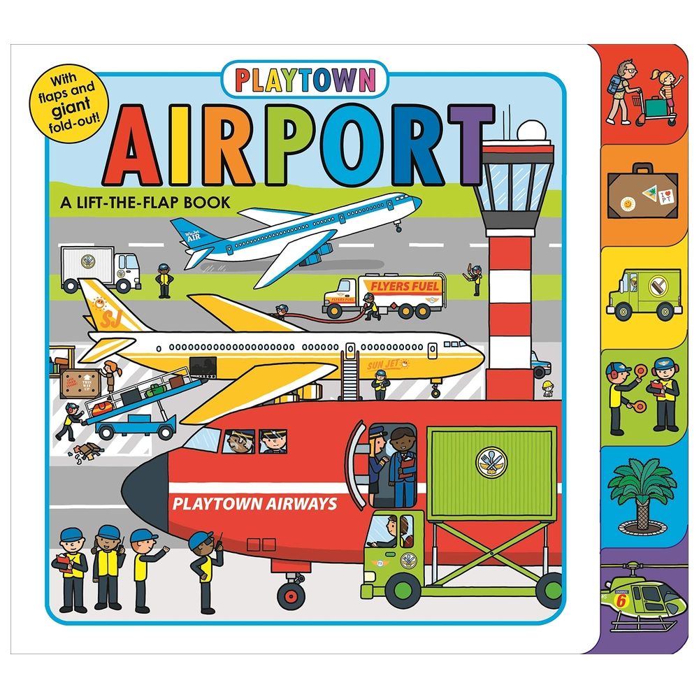 Playtown: Airport: A Lift-The-Flap Book