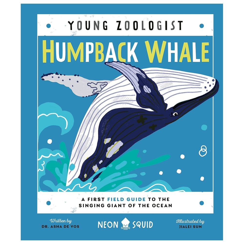 كتاب Humpback Whale (Young Zoologist): A First Field Guide To The Singing Giant Of The Ocean