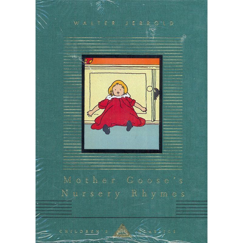 Mother Goose's Nursery Rhymes: Everyman's Library Children's Classics