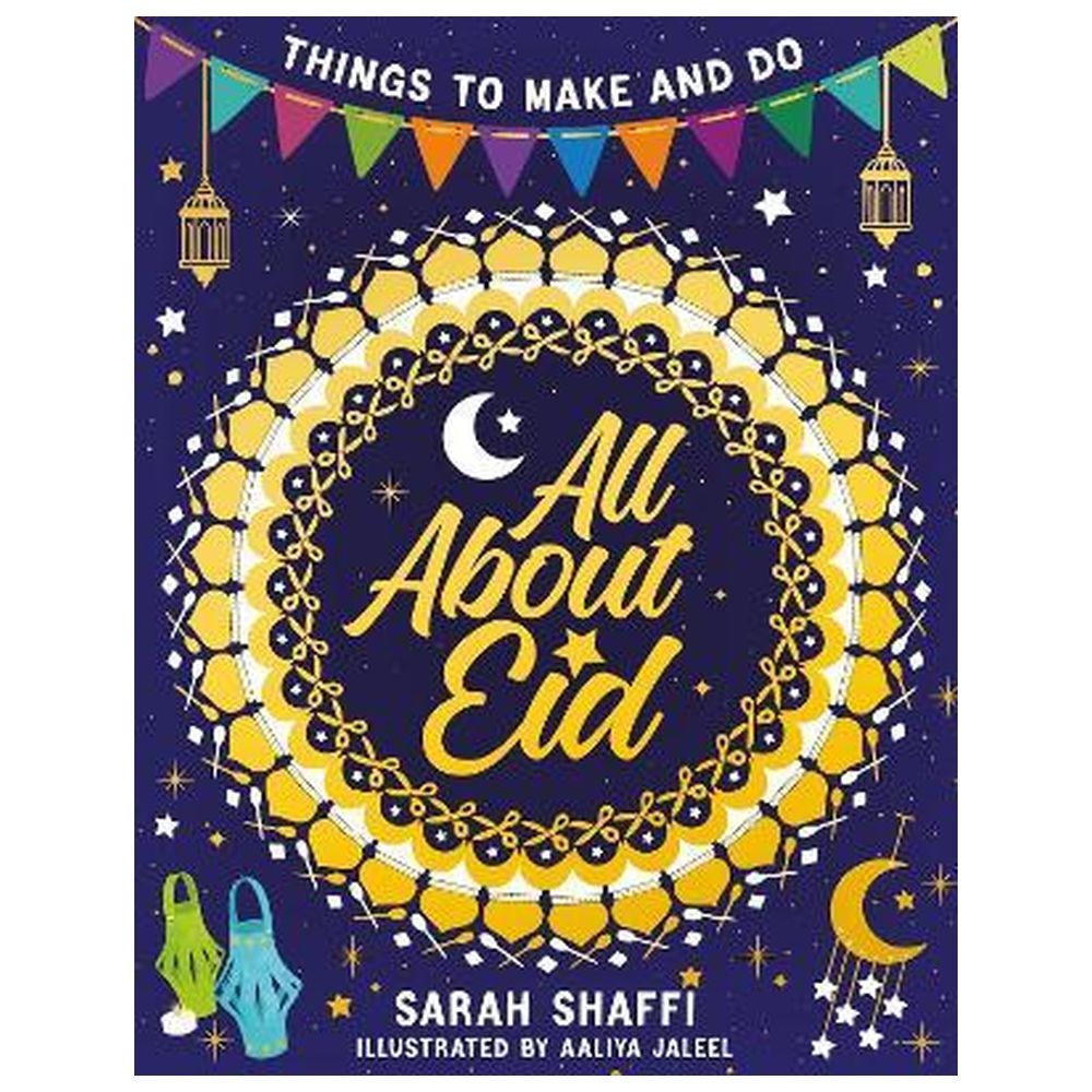 كتاب All About Eid: Things to Make and Do