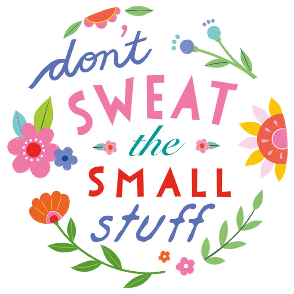 إيكو ستور - ملصق Don t Sweat The Small Stuff