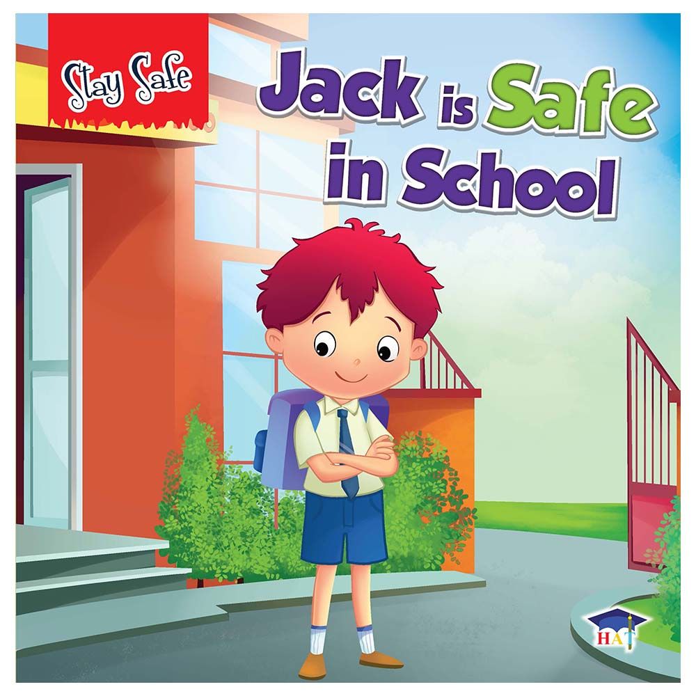 Stay Safe: Jack Is Safe In School