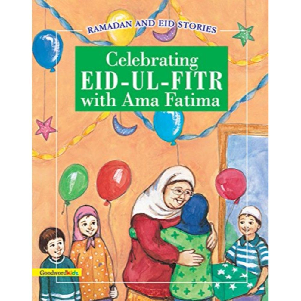 قصة الأطفال Celebrating Eid Ul Fitr With Ama Fatima