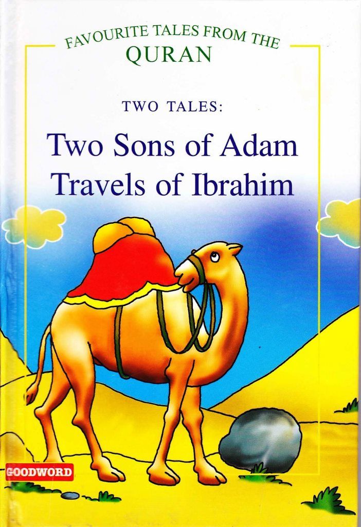 قصص الأطفال "Two Sons of Adam, Travels of Ibrahim"