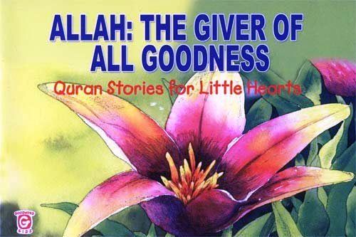 كتاب عن قصص القرآن "Allah The Giver of All Goodness"