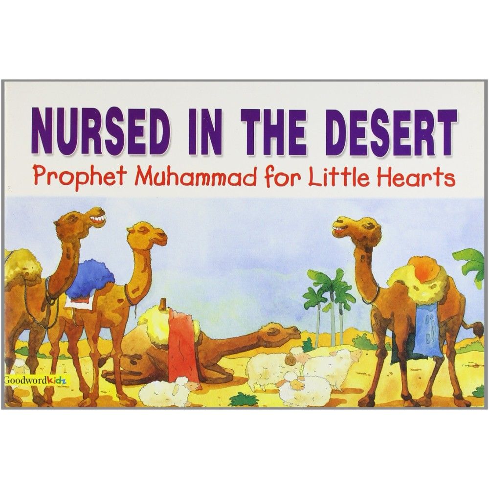 كتاب قصص الأطفال "Nursed In The Desert" من ماركة كتب غود وورد