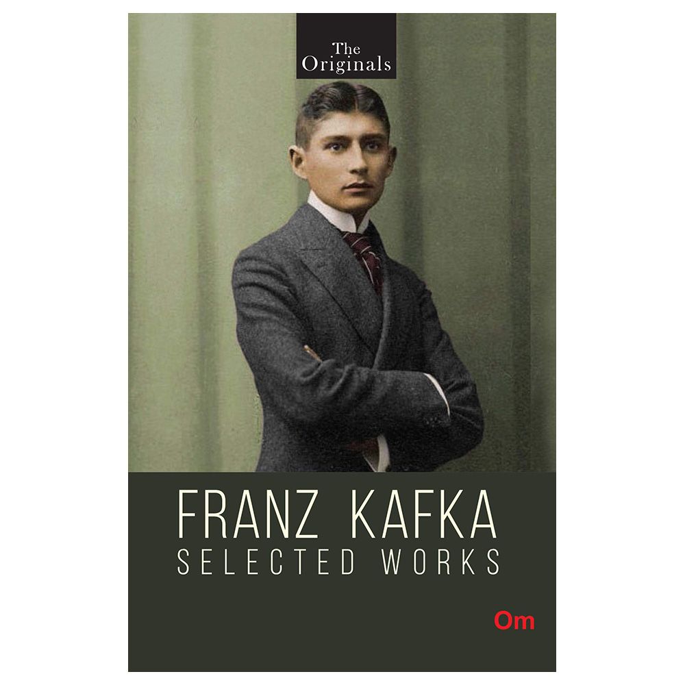 The Originals Franz Kafka Selected Works