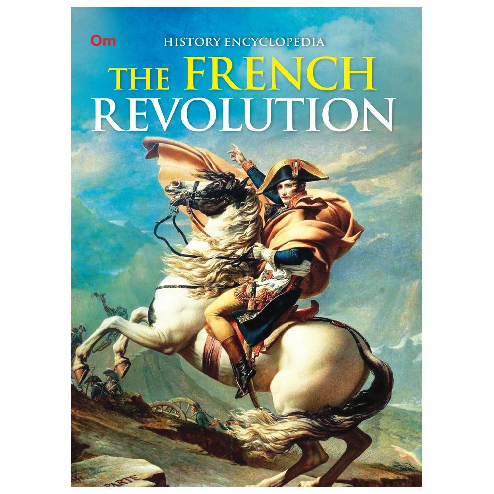 كتاب Om History Encyclopedia - The French Revolution