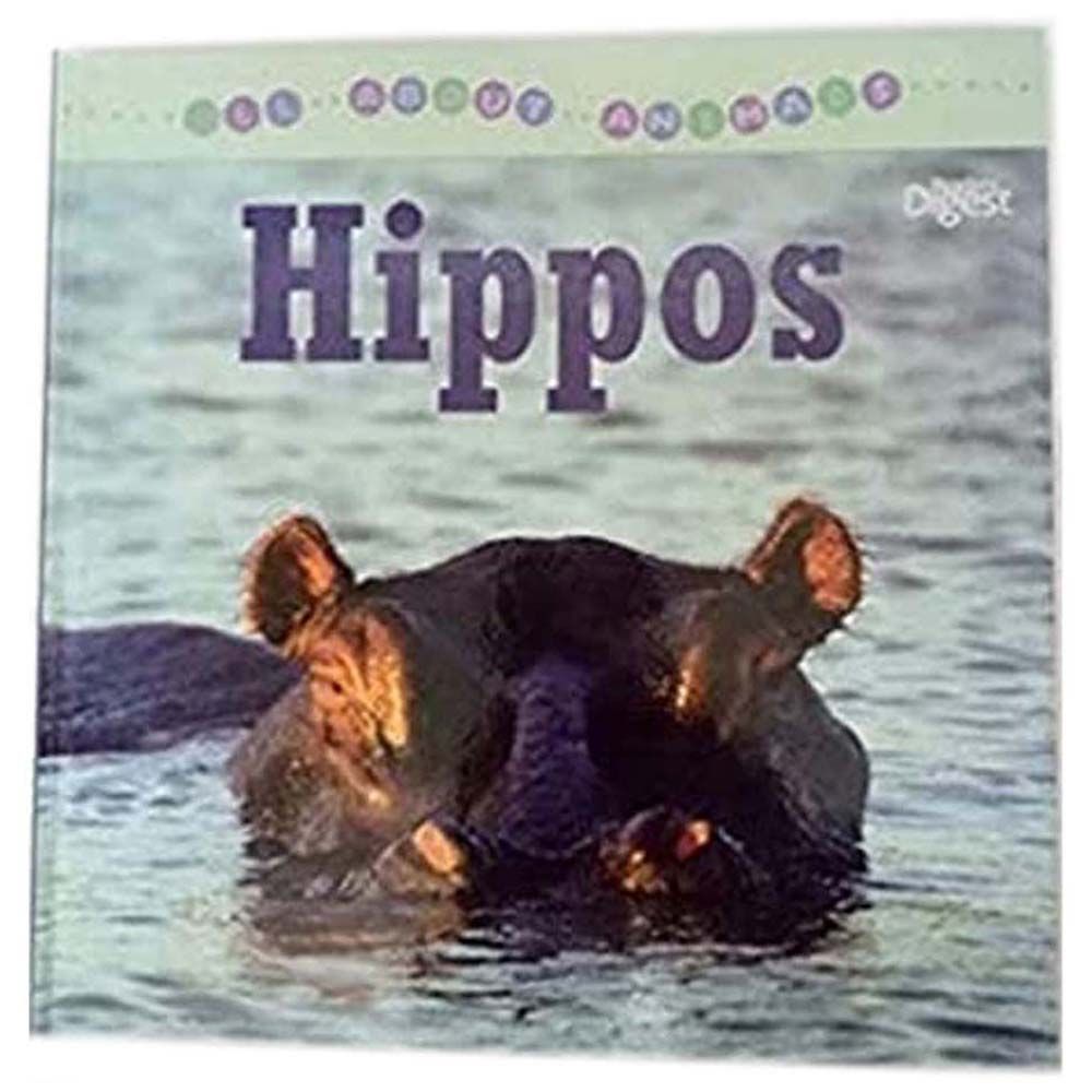 كتاب All About Animals - Hippos