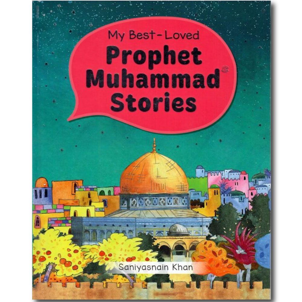 قصص Best Loved Prophet Muhammad Stories